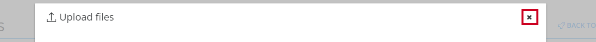 click x to close upload box